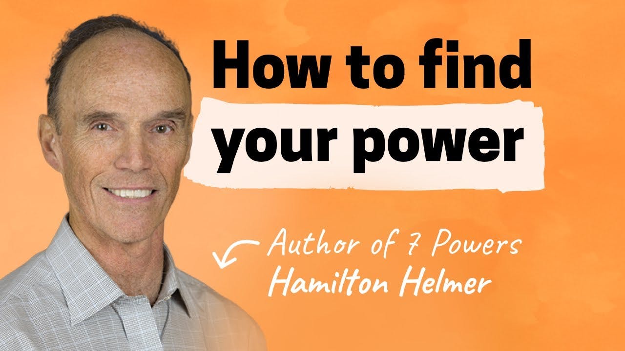 Business strategy with Hamilton Helmer (author of 7 Powers)