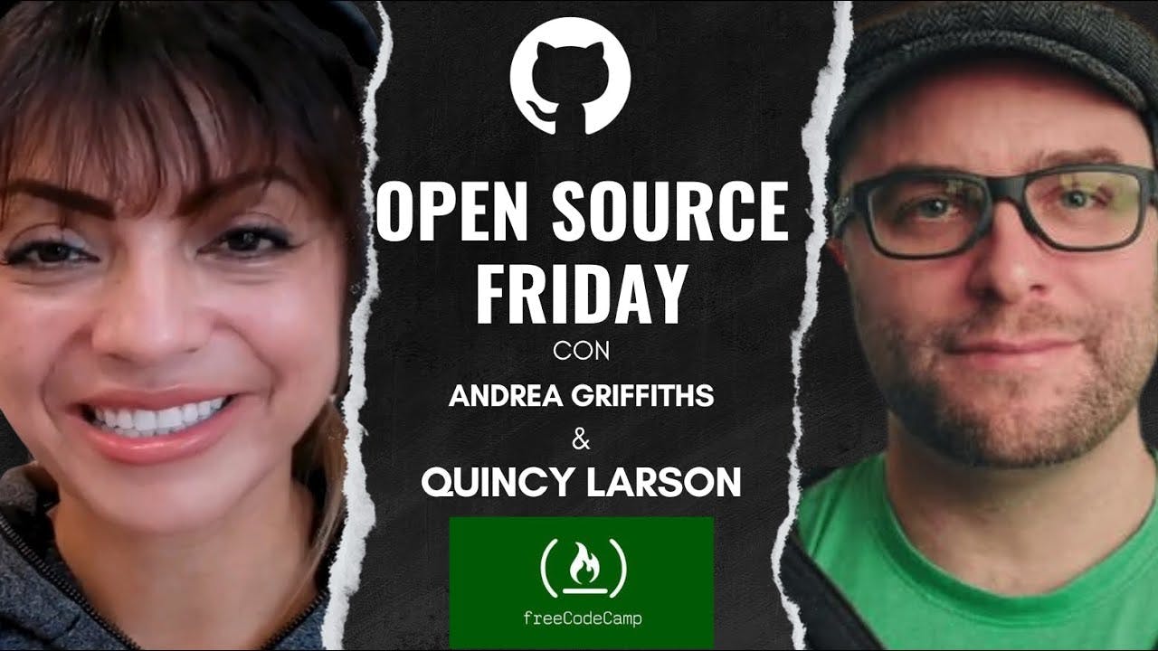 Open Source Friday with Quincy Larson & FreeCodeCamp